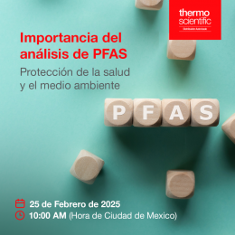 Seminario Web Thermo Scientific: - Importancia del análisis de PFAS: protección de la salud y el medio ambiente 